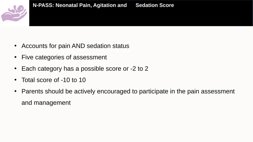 A practical guide on how to use the Neonatal Pain, - slide 6 of 25