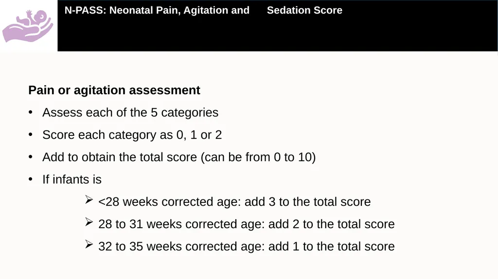 A practical guide on how to use the Neonatal Pain, - slide 8 of 25