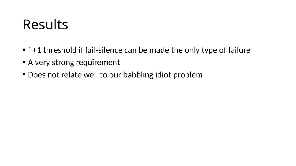 Avoiding the Babbling-Idiot Failure in a - slide 5 of 5