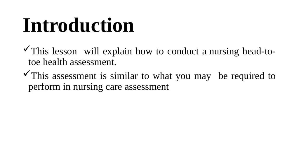 Head-to-Toe Assessment Nursing Introduction This - slide 2 of 62