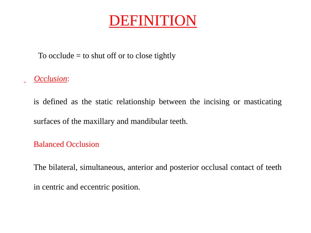 BALANCED OCCLUSION DEPARTMENT OF PROSTHODONTICS, - slide 4 of 41