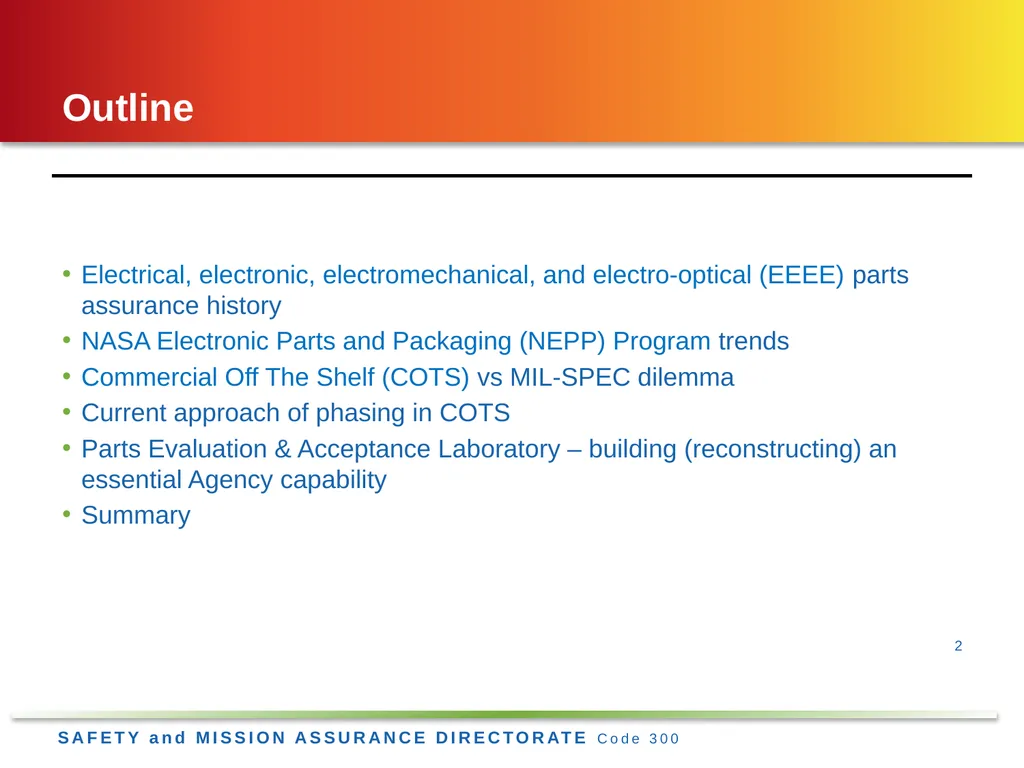 Jesse Leitner, Chief SMA Engineer, NASA GSFC Jesse - slide 2 of 39