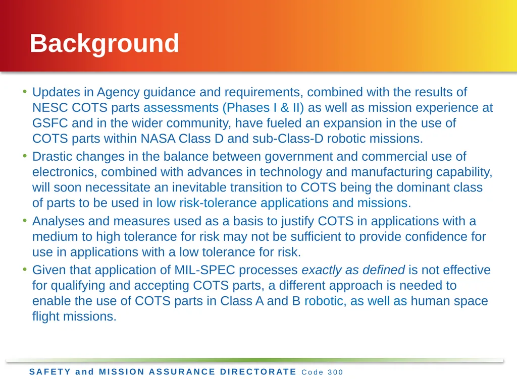 Jesse Leitner, Chief SMA Engineer, NASA GSFC Jesse - slide 3 of 39