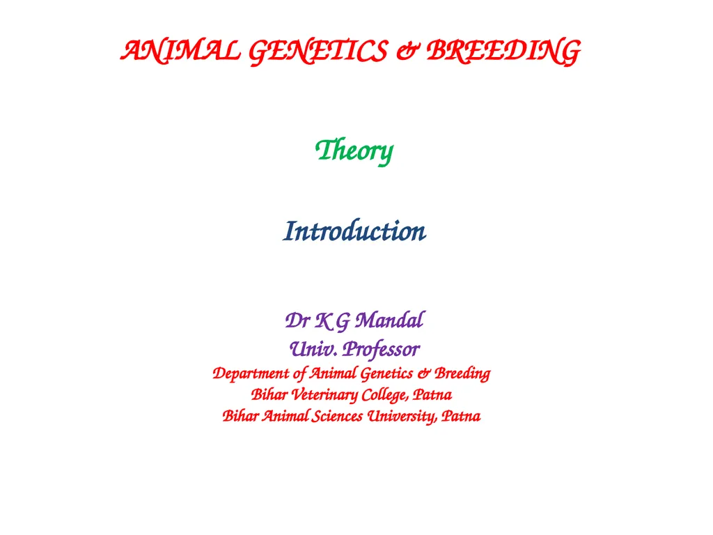 ANIMAL GENETICS & BREEDING Theory Introduction Dr - slide 1 of 16