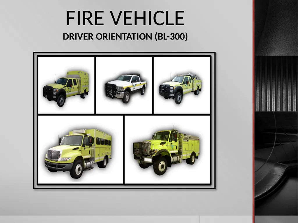 FIRE VEHICLE DRIVER ORIENTATION (BL-300) - slide 1 of 85