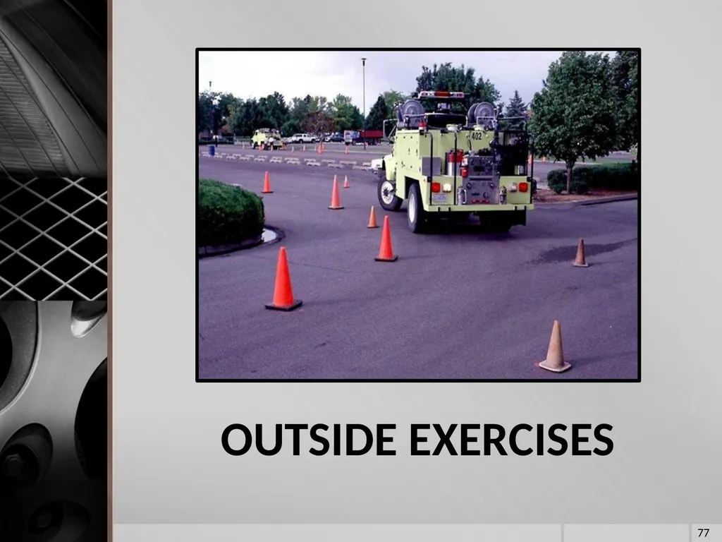 FIRE VEHICLE DRIVER ORIENTATION (BL-300) - slide 77 of 85