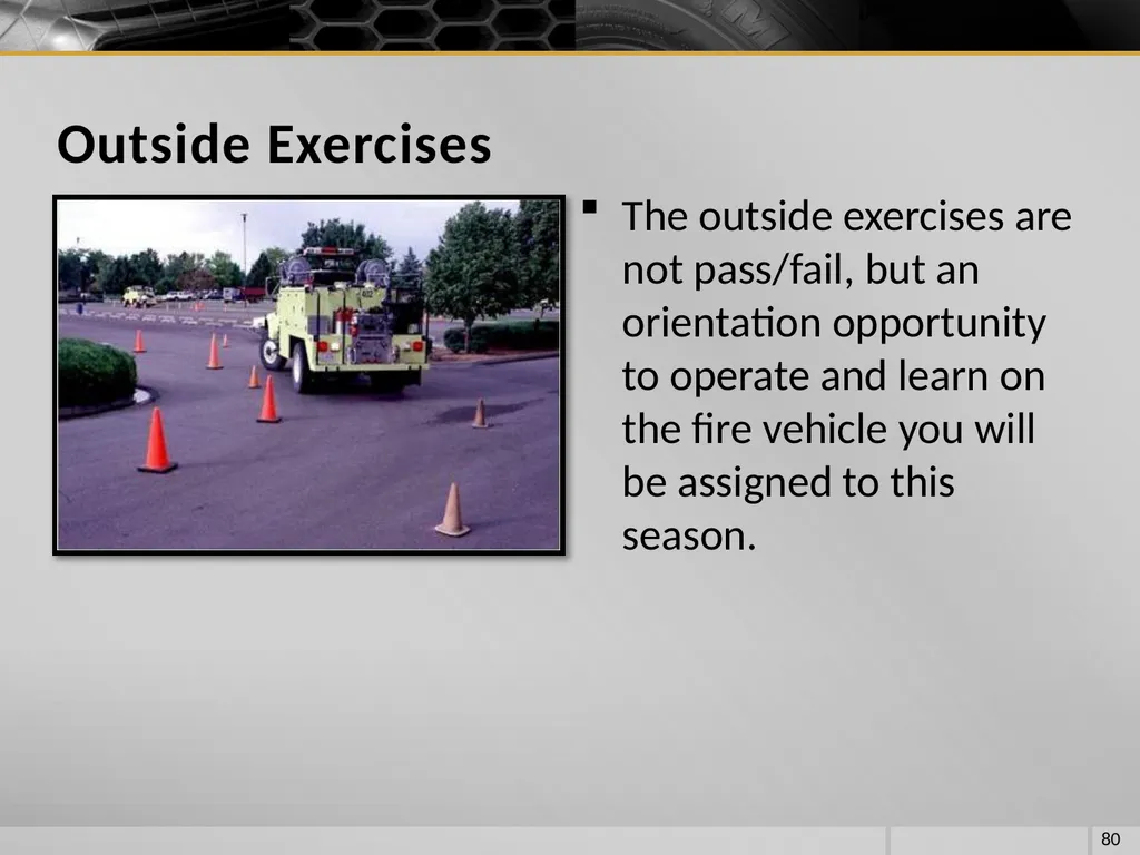 FIRE VEHICLE DRIVER ORIENTATION (BL-300) - slide 80 of 85