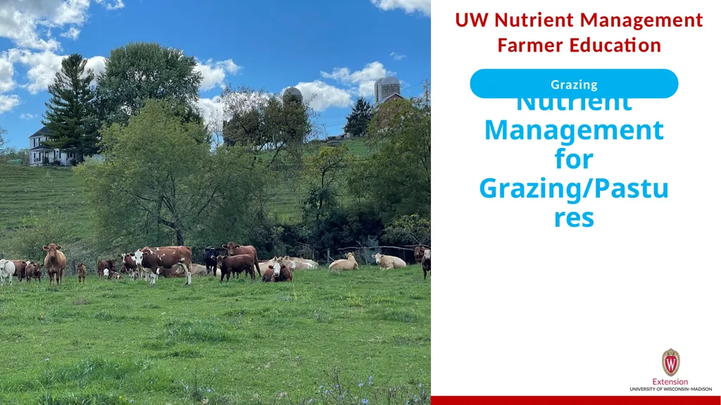 Nutrient Management for Grazing/Pastures On the - slide 1 of 25