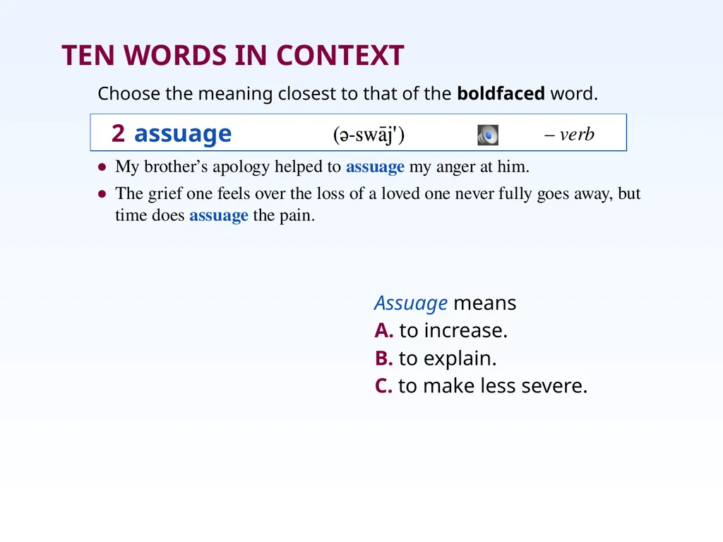 Unit Two: Chapter 9 • accolade • edifice • assuage - slide 4 of 21