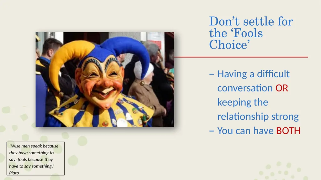 Crucial Conversations Presented by: Leah Braun - slide 11 of 24