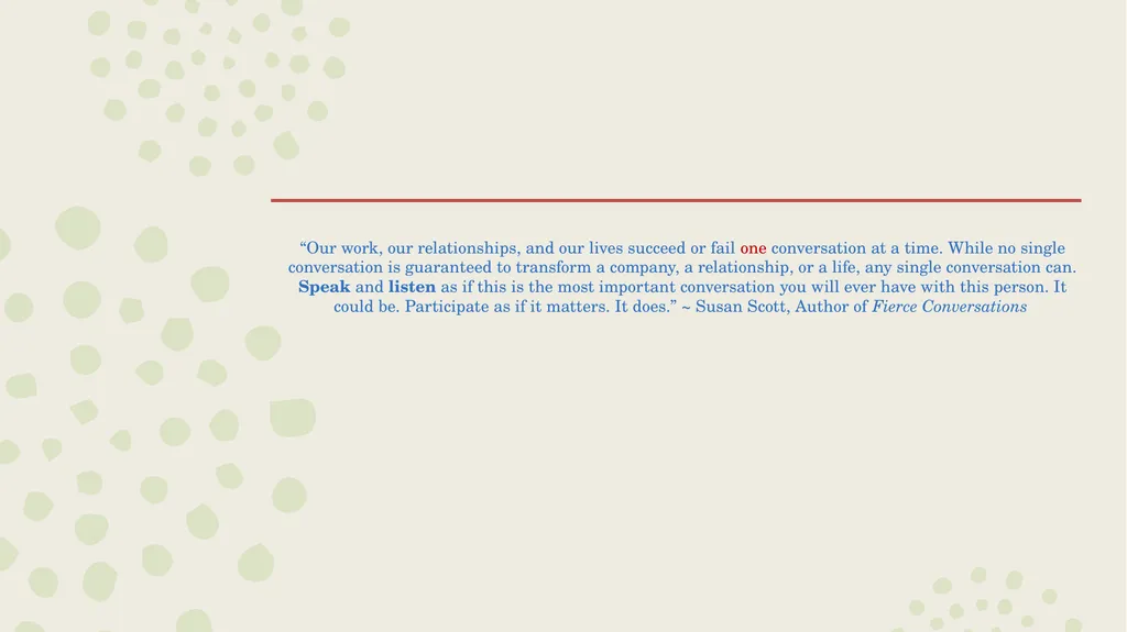 Crucial Conversations Presented by: Leah Braun - slide 2 of 24