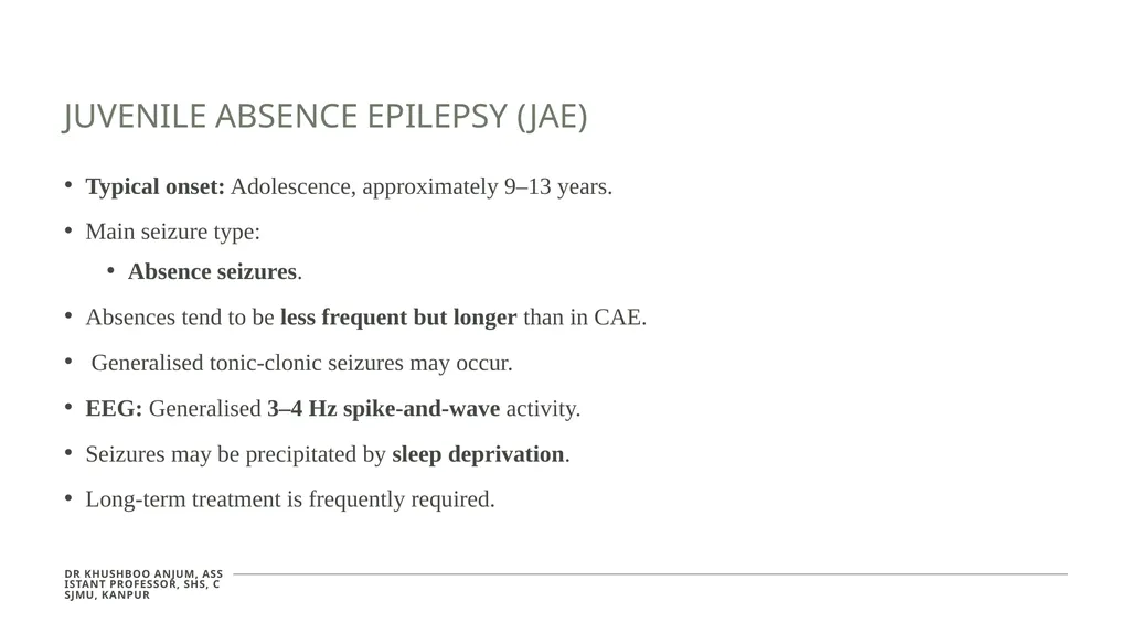 Seizures and Epilepsy Dr Khushboo Anjum Assistant - slide 18 of 31