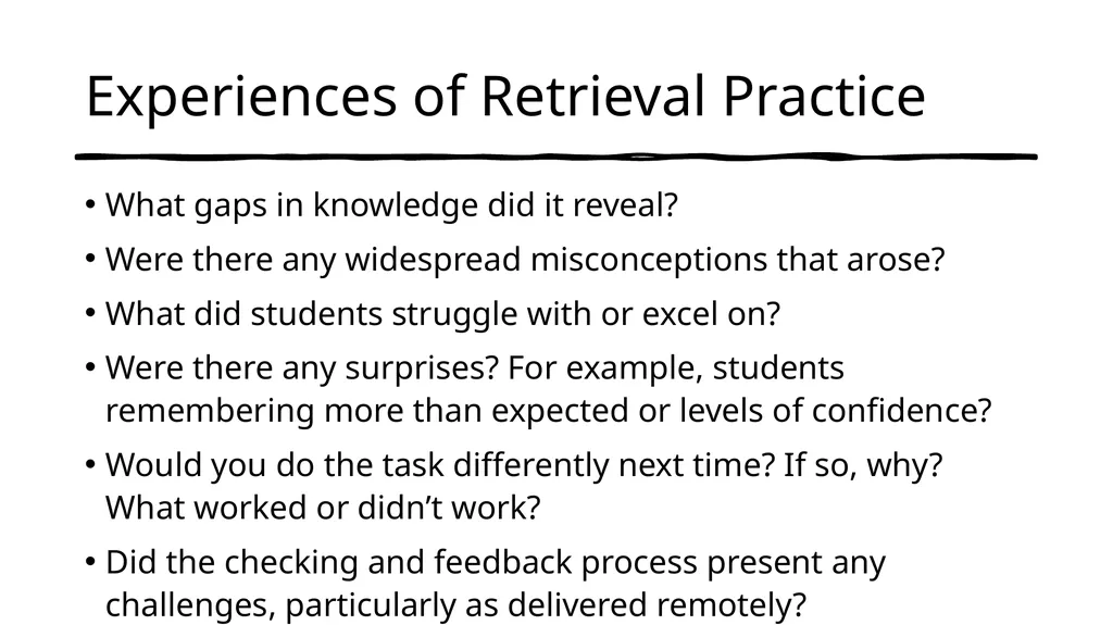 Retrieval Practice Aims: to explore effective - slide 3 of 17