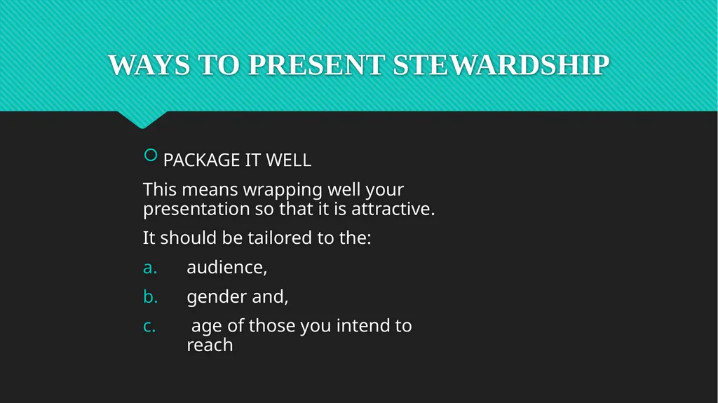 WAYS TO PRESENT STEWARDSHIP PACKAGE IT WELL This - slide 1 of 13