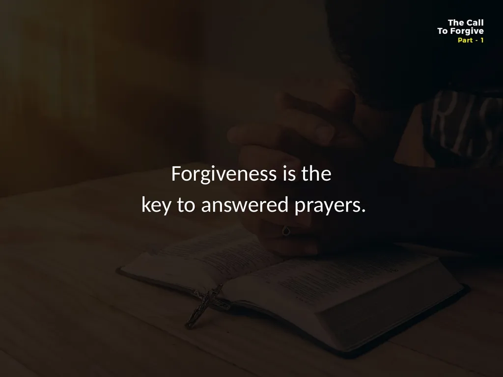 WHAT DOES IT MEAN TO FORGIVE? Forgiveness is so - slide 7 of 22