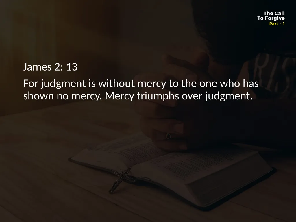 WHAT DOES IT MEAN TO FORGIVE? Forgiveness is so - slide 22 of 22