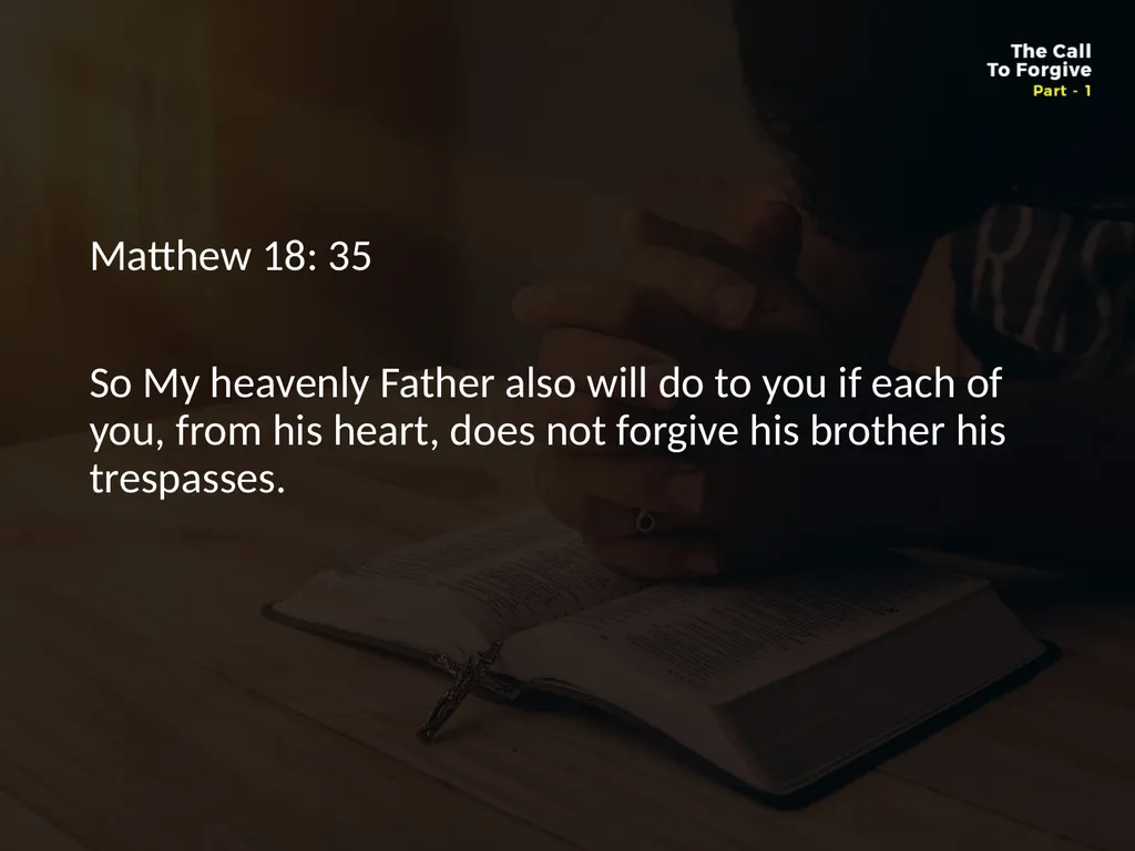 WHAT DOES IT MEAN TO FORGIVE? Forgiveness is so - slide 20 of 22