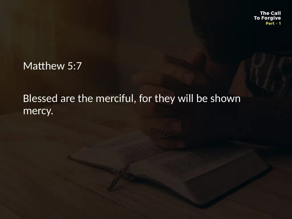 WHAT DOES IT MEAN TO FORGIVE? Forgiveness is so - slide 21 of 22