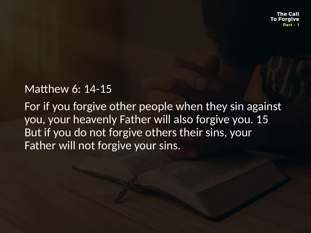 WHAT DOES IT MEAN TO FORGIVE? Forgiveness is so - slide 12 of 22
