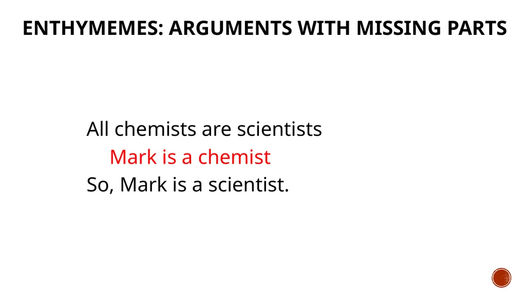 logic THE SCIENCE OF REASONING People use - slide 48 of 124
