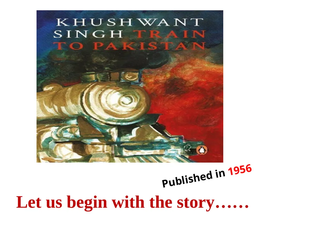 1 TRAIN TO PAKISTAN A Partition Novel by Khushwant - slide 18 of 33