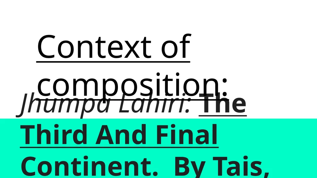 Jhumpa Lahiri: The Third And Final Continent. By - slide 1 of 22