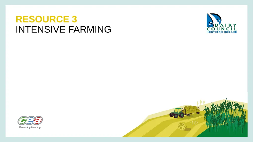 RESOURCE 3 INTENSIVE FARMING Learning Intentions - slide 1 of 6