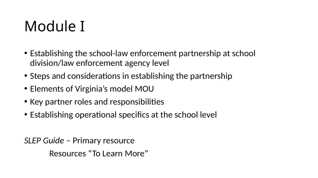 School-Law Enforcement Partnerships Module I. - slide 2 of 67