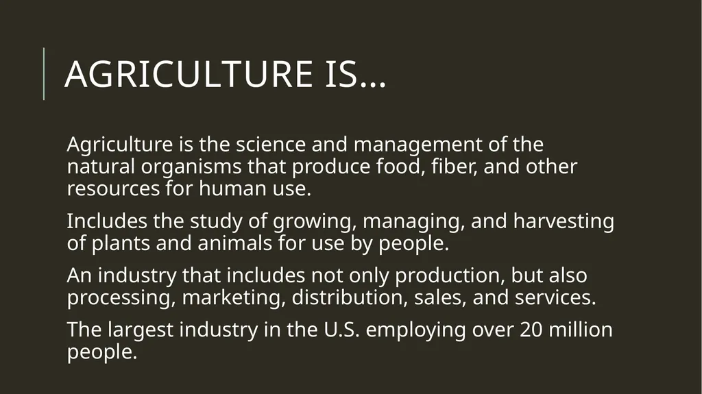 Agriculture and Human Needs Basic human needs & - slide 3 of 9