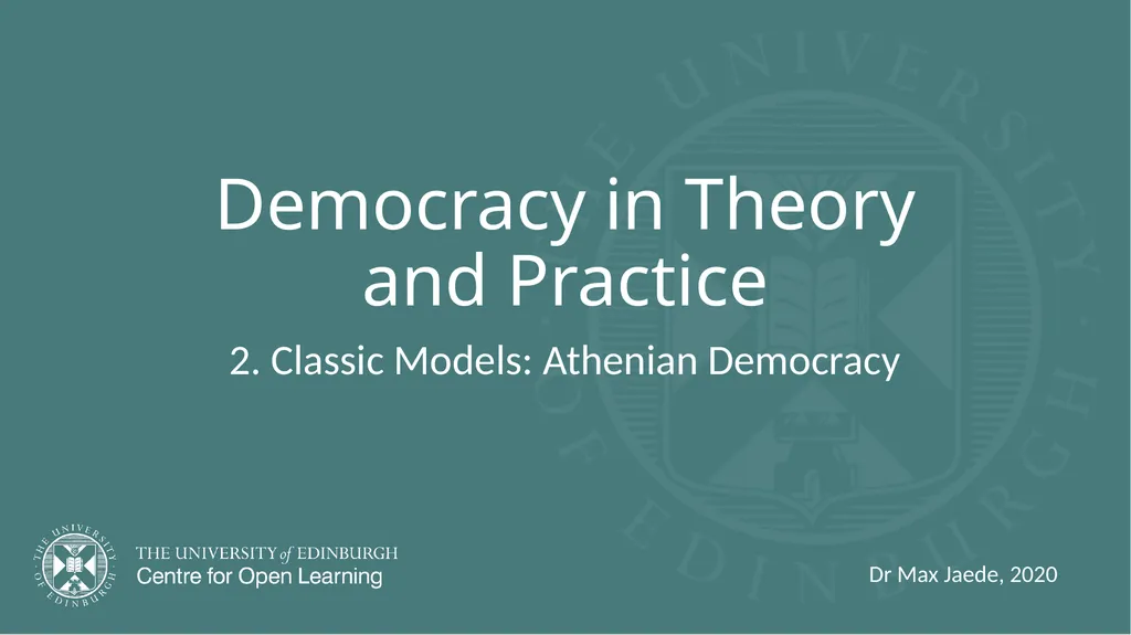 Democracy in Theory and Practice 2. Classic - slide 1 of 35