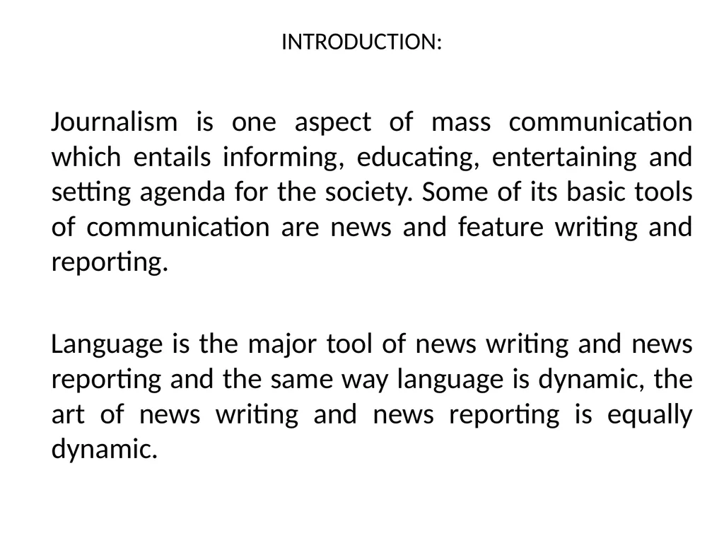 THE TECHNIQUES OF NEWS AND FEATURE WRITING A - slide 3 of 50