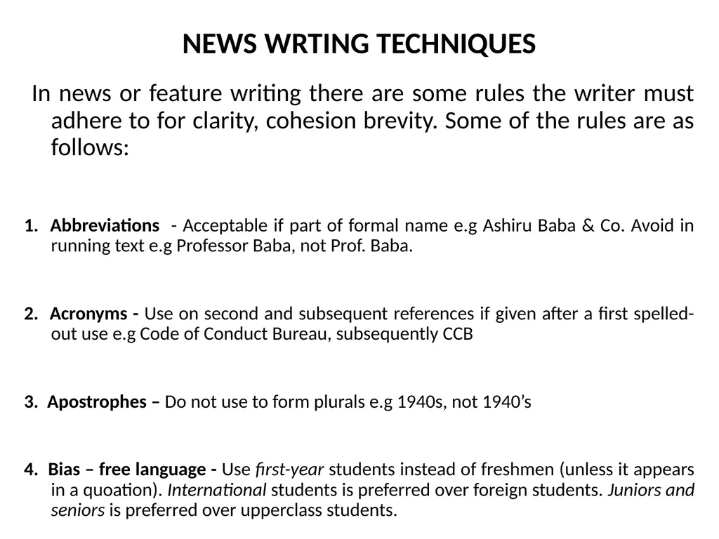 THE TECHNIQUES OF NEWS AND FEATURE WRITING A - slide 18 of 50