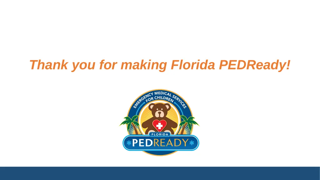 Florida EMSC Pediatric, Trauma, and Maternal - slide 45 of 45