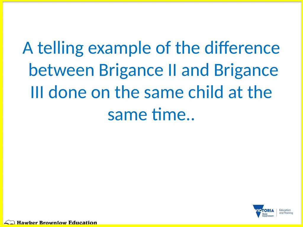 BRIGANCE III TRAINERS PRESENTATION MATERNAL AND - slide 87 of 153