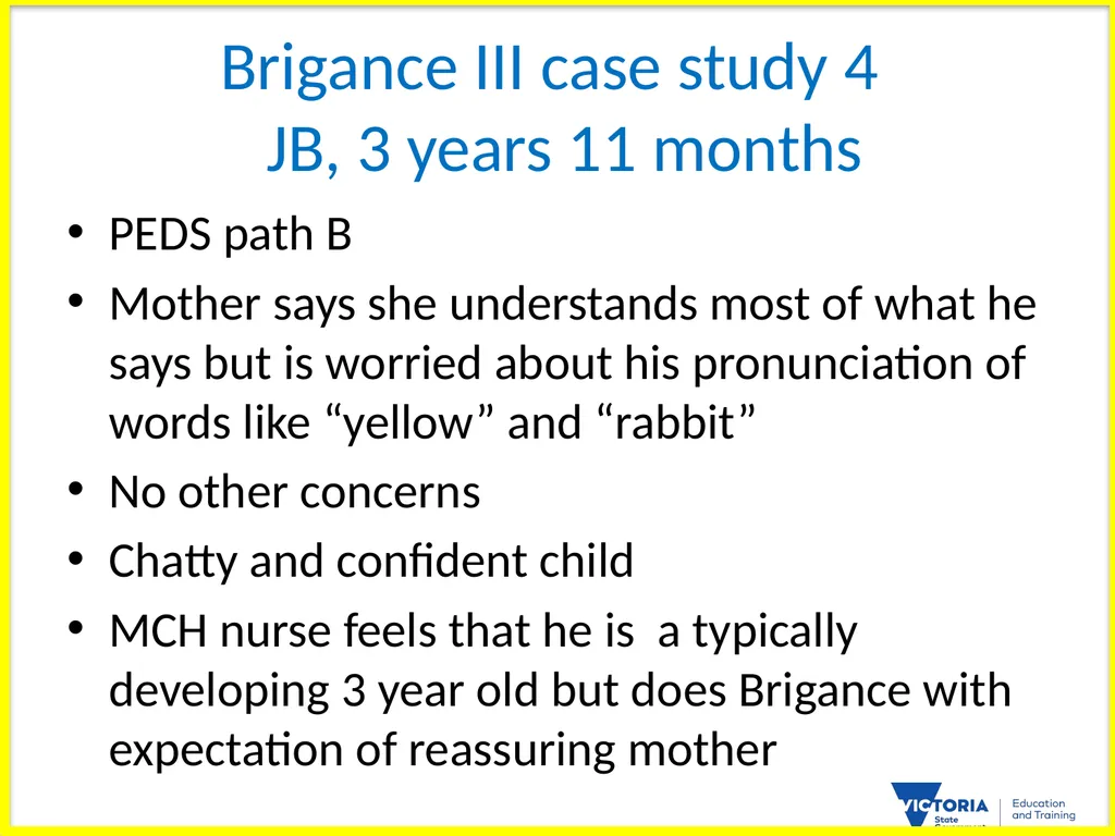 BRIGANCE III TRAINERS PRESENTATION MATERNAL AND - slide 127 of 153