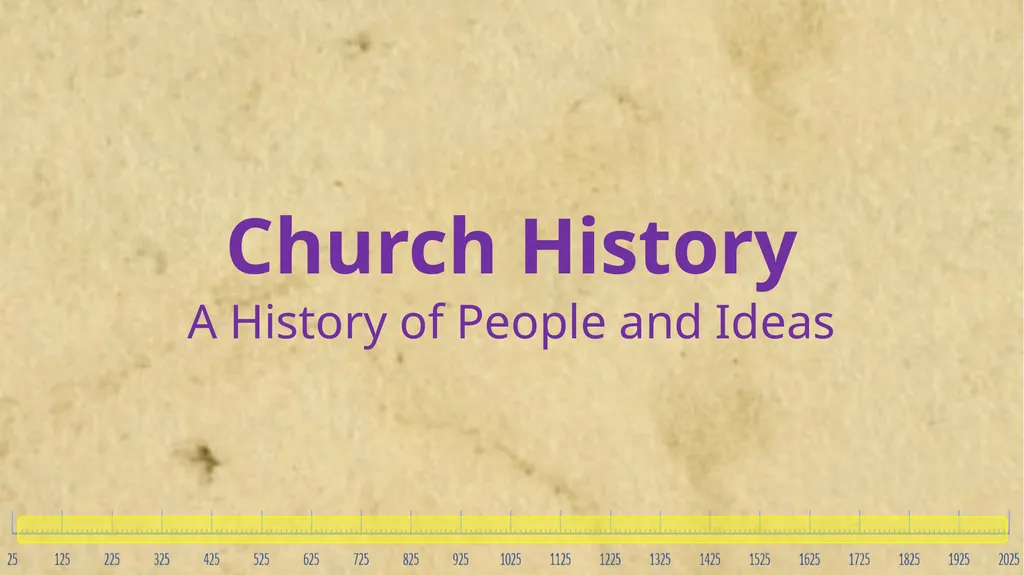 Church History A History of People and Ideas Key - slide 1 of 90
