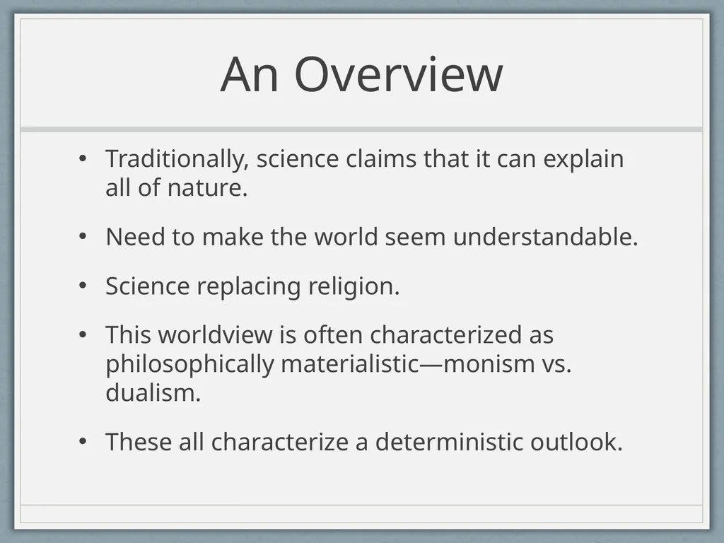 A View of the World Based on Science: Determinism - slide 2 of 32