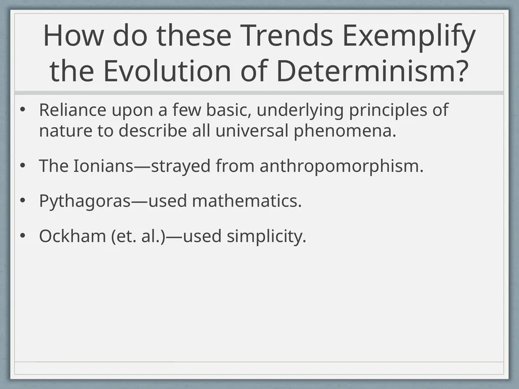 A View of the World Based on Science: Determinism - slide 9 of 32