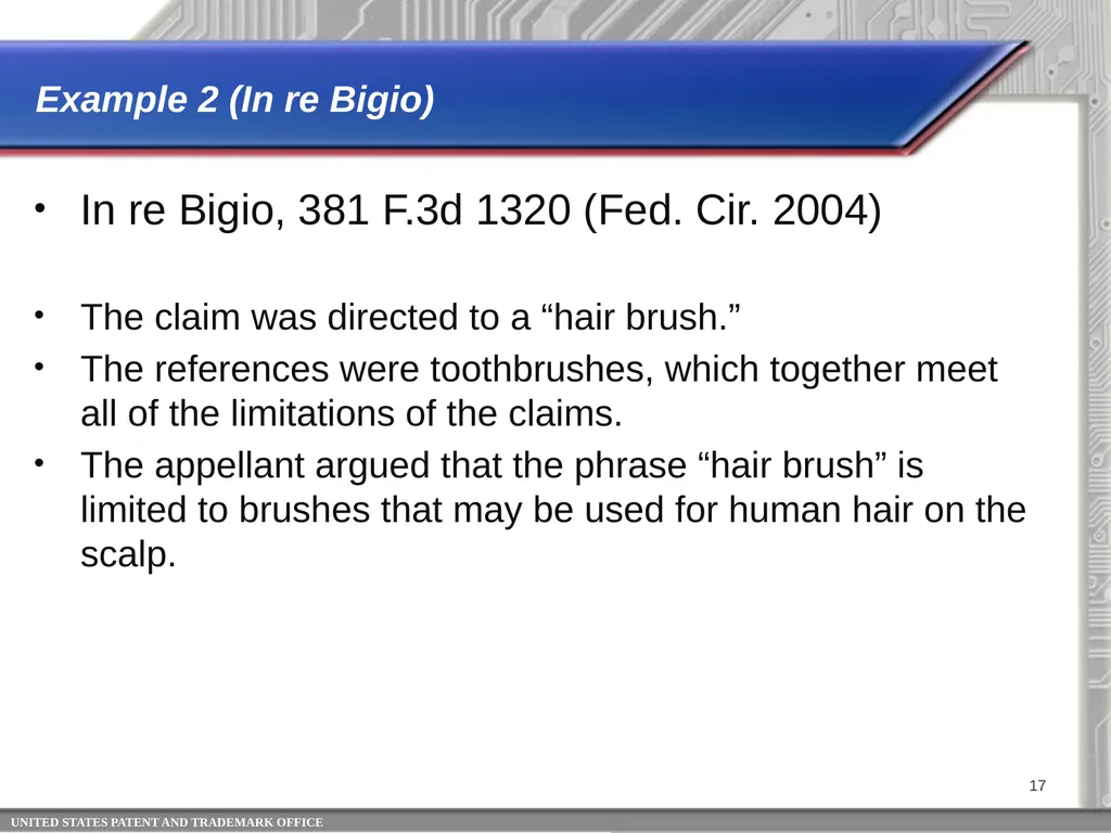 Claim Interpretation: Broadest Reasonable - slide 17 of 22