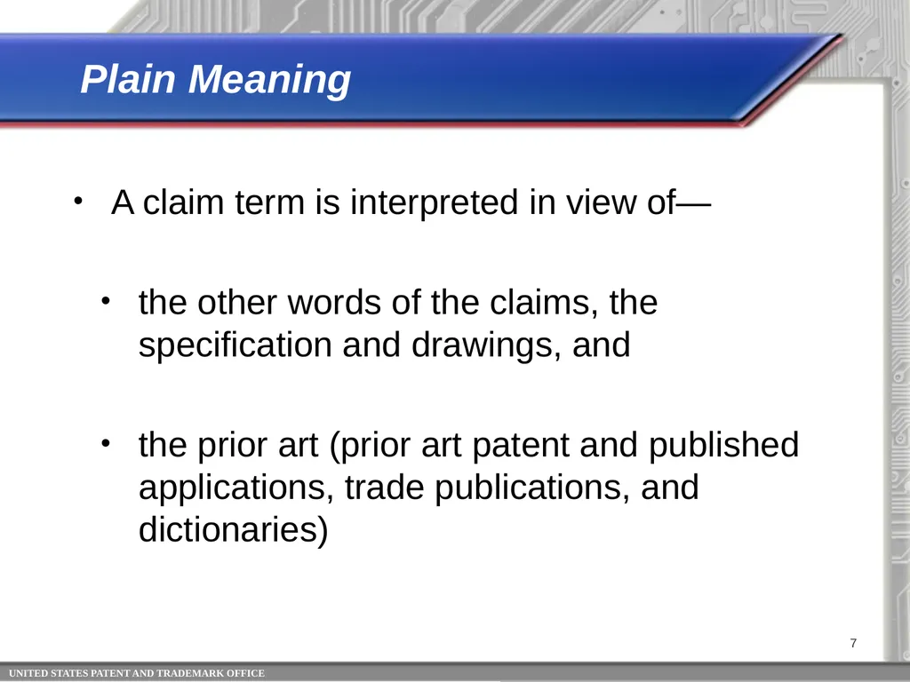 Claim Interpretation: Broadest Reasonable - slide 7 of 22