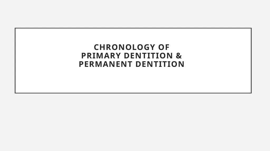 The Dentitions Dr. Pinar Khalis BDS, MSc in - slide 3 of 12