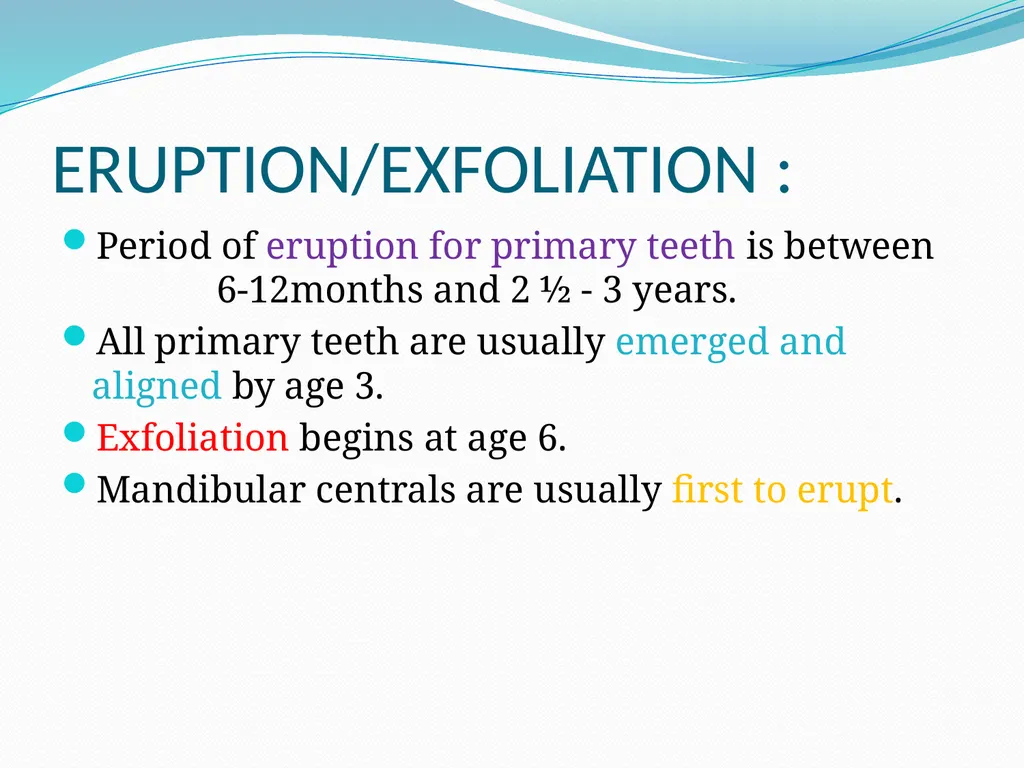 PRIMARY TEETH OBJECTIVES : 1) Identify name , - slide 5 of 22