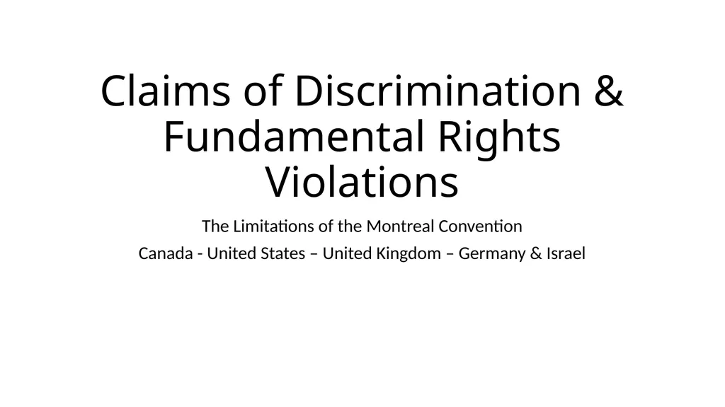 The Montreal Convention, Exclusivity and the - slide 86 of 114