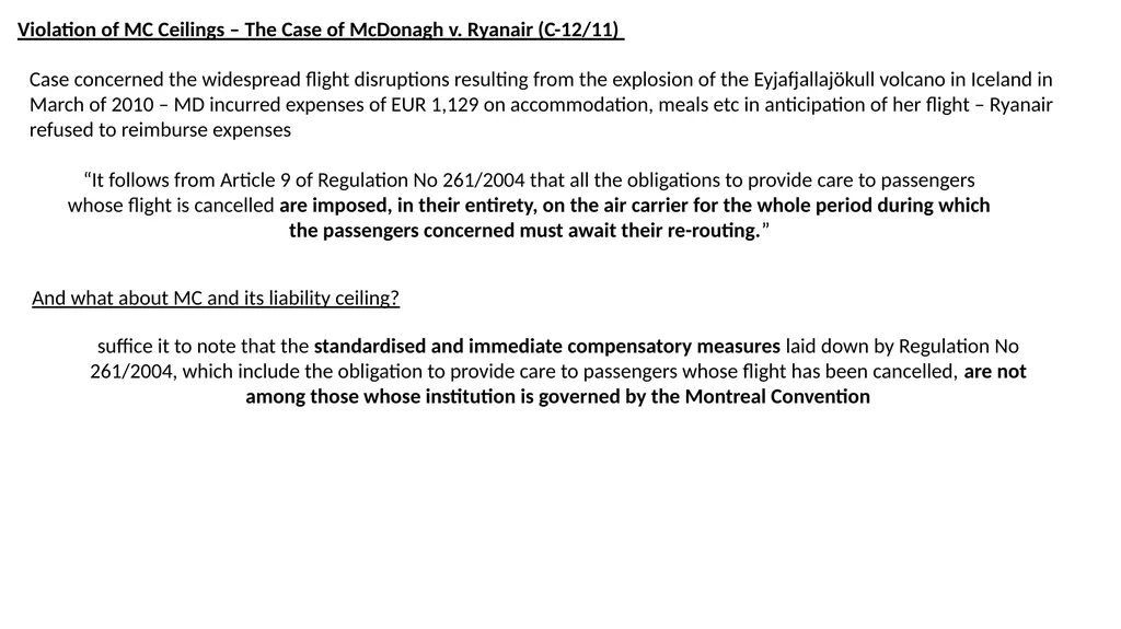 The Montreal Convention, Exclusivity and the - slide 45 of 114