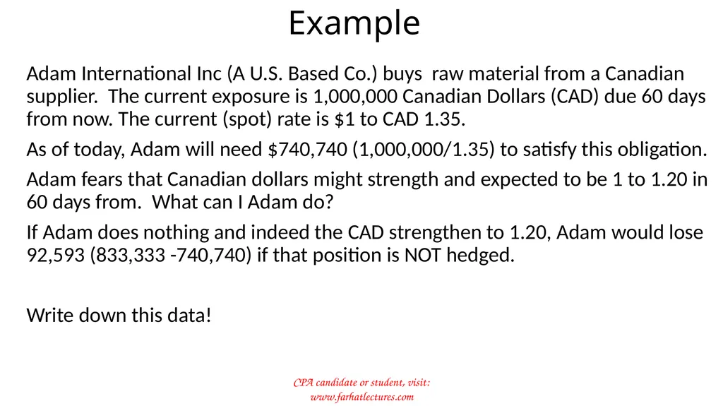 Foreign Currency Exchange Risk Companies sell and - slide 5 of 17