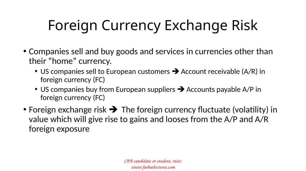 Foreign Currency Exchange Risk Companies sell and - slide 1 of 17