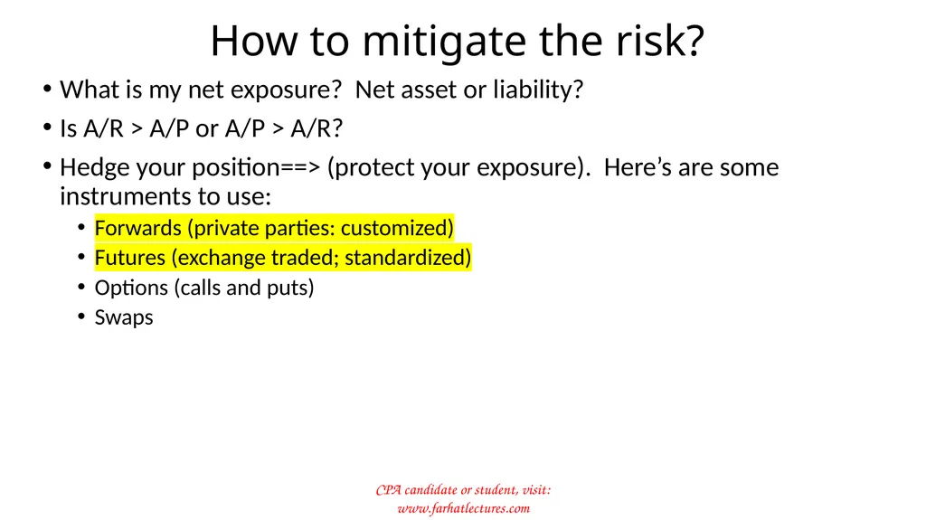 Foreign Currency Exchange Risk Companies sell and - slide 12 of 17