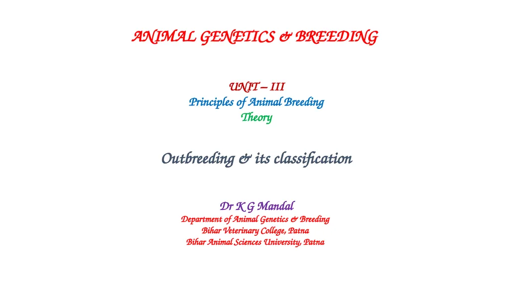 ANIMAL GENETICS & BREEDING UNIT – III Principles - slide 1 of 32