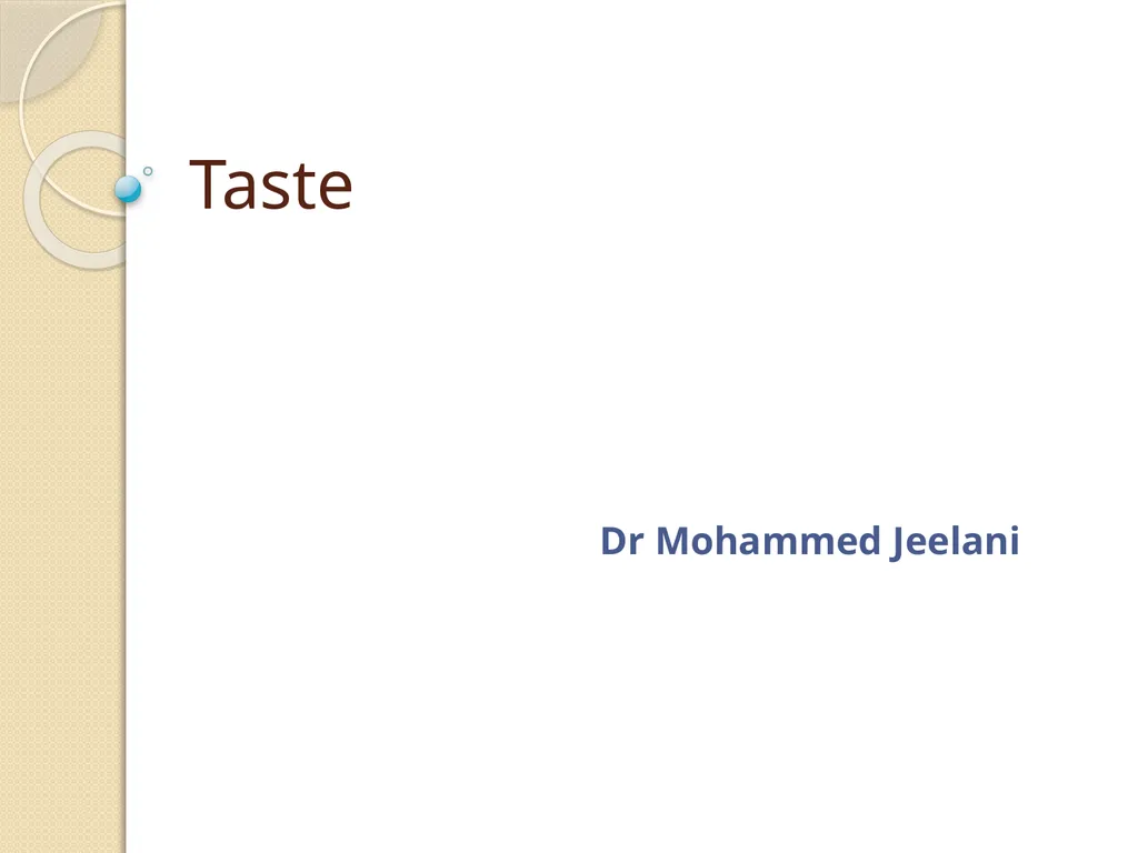 Taste Dr Mohammed Jeelani Specific learning - slide 1 of 14