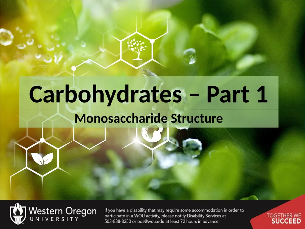 Carbohydrates – Part 1 Monosaccharide Structure - slide 1 of 40